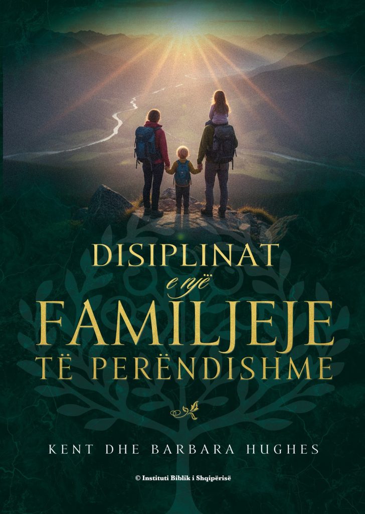 TË MENDUARIT NË MËNYRË TË KRISHTERË PËR FAMILJEN