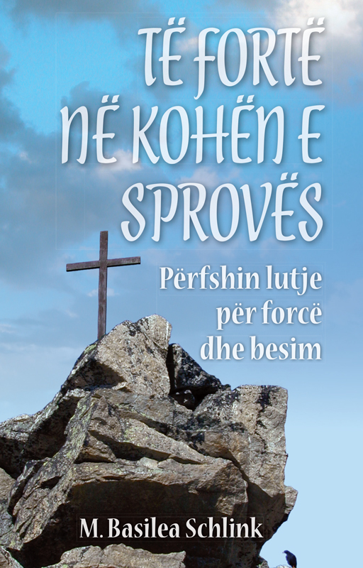 Të fortë në kohën e sprovës